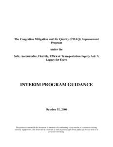 109th United States Congress / Safe /  Accountable /  Flexible /  Efficient Transportation Equity Act: A Legacy for Users / United States Department of Transportation / Clean Air Act / Non-attainment area / Interstate Highway System / Transportation Equity Act for the 21st Century / Recreational Trails Program / Federal Highway Administration / Transport / United States / Air pollution in the United States