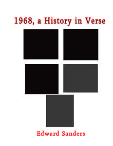 1968, a History in Verse  Edward Sanders 1968, a History in Verse Edward Sanders