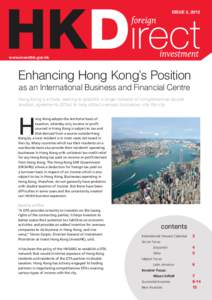 ISSUE 3, 2012  www.investhk.gov.hk Enhancing Hong Kong’s Position as an International Business and Financial Centre