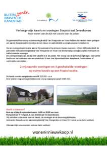 Verkoop vrije kavels en woningen Dorpsstraat Zevenhoven Mooi wonen aan de dijk met uitzicht over de polder De gemeente Nieuwkoop en aannemingsbedrijf Van Wengerden en Visser hebben de handen ineen geslagen om aan de Dorp