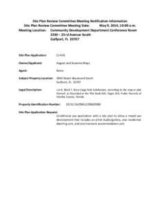 Site Plan Review Committee Meeting Notification Information Site Plan Review Committee Meeting Date: May 9, 2014; 10:00 a.m. Meeting Location: Community Development Department Conference Room 2330 – 23 rd Avenue South 