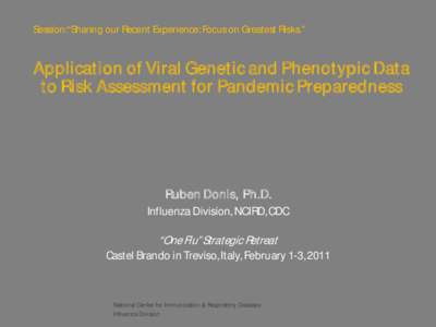 Application of Viral Genetic and Phenotypic Data to Risk Assessment for Pandemic Preparedness