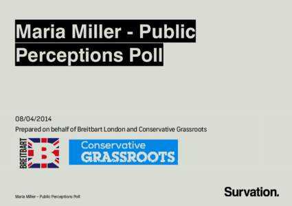 Maria Miller - Public Perceptions PollPrepared on behalf of Breitbart London and Conservative Grassroots