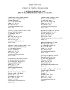 STATE OF MAINE DIVISION OF CORPORATIONS AND UCC UNIFORM COMMERCIAL CODE LIST OF REGISTRY OF DEED OFFICES BY COUNTY Androscoggin County Registry of Deeds Androscoggin County Court House
