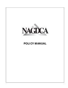 POLICY MANUAL  A COMPENDIUM OF NAGDCA BOARD ACTIONS Subject