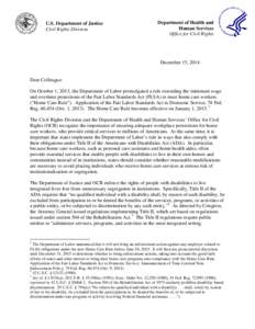 Presidency of Lyndon B. Johnson / Health / Medicine / Business law / Labour relations / Fair Labor Standards Act / Olmstead v. L.C. / Home care / Section 504 of the Rehabilitation Act / Law / Federal assistance in the United States / Healthcare reform in the United States