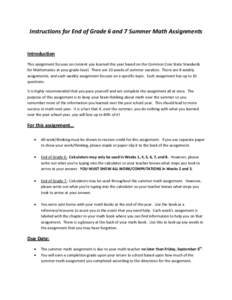 Instructions for End of Grade 6 and 7 Summer Math Assignments  Introduction This assignment focuses on content you learned this year based on the Common Core State Standards for Mathematics at your grade-level. There are