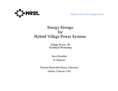 National Wind Technology Center  Energy Storage for Hybrid Village Power Systems Village Power ‘98
