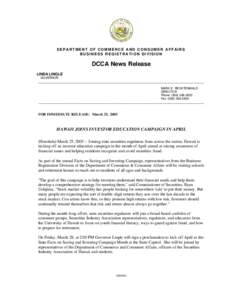 DEPARTMENT OF COMMERCE AND CONSUMER AFFAIRS BUSINESS REGISTRATION DIVISION DCCA News Release LINDA LINGLE GOVERNOR