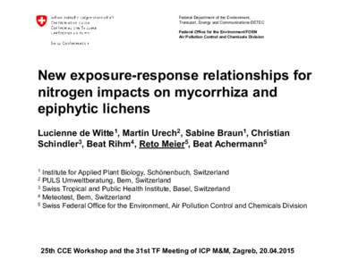 Federal Department of the Environment, Transport, Energy and Communications DETEC Federal Office for the Environment FOEN Air Pollution Control and Chemicals Division  New exposure-response relationships for