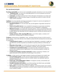 Our operational principles Practicing sustainability: we strive to enact sustainability principles and practices in our own activities. • “Walking the talk”: we work to use sustainable practices in our own operatio