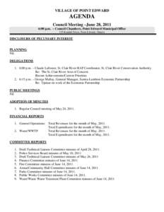 VILLAGE OF POINT EDWARD  AGENDA Council Meeting –June 28, 2011 6:00 p.m. – Council Chambers, Point Edward Municipal Office 135 Kendall Street, Point Edward, Ontario