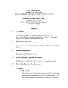 MEETING MINUTES DISTRICT OF COLUMBIA BOARD OF ETHICS AND GOVERNMENT ACCOUNTABILITY Monthly Meeting of the Board January 9, 2014, 1:00 p.m.