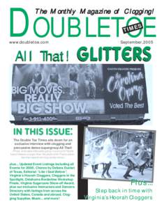 DOUBLETOE The Monthl Monthlyy Magazine of Clogging! E TIM