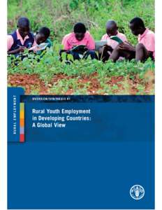 RURAL EMPLOYMENT  OV ERV IE W / SY N T HESIS #1 Rural Youth Employment in Developing Countries: