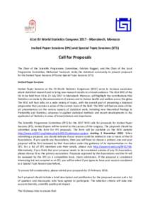 61st ISI World Statistics CongressMarrakech, Morocco Invited Paper Sessions (IPS) and Special Topic Sessions (STS) Call for Proposals The Chair of the Scientific Programme Committee, Fabrizio Ruggeri, and the Cha