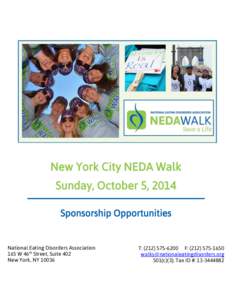 New York City NEDA Walk Sunday, October 5, 2014 Sponsorship Opportunities National Eating Disorders Association 165 W 46th Street, Suite 402