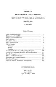 PROGRAM EIGHTY-FOURTH ANNUAL MEETING MIDWESTERN PSYCHOLOGICAL ASSOCIATION MAY 3-5, 2012 CHICAGO