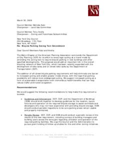 March 30, 2009 Council Member Melinda Katz Chairperson – Land Use Committee Council Member Tony Avella Chairperson – Zoning and Franchises Subcommittee New York City Council