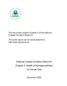 This document contains Chapter 9 of the National Coastal Condition Report III. The entire report can be downloaded from http://www.epa.gov/nccr  National Coastal Condition Report III