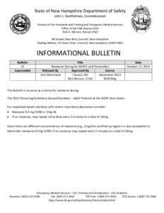 State of New Hampshire Department of Safety John J. Barthelmes, Commissioner Division of Fire Standards and Training and Emergency Medical Services Office of the EMS Bureau Chief Nick A. Mercuri, Bureau Chief 98 Smokey B