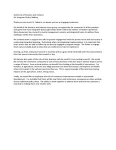 Statement of Business and Industry On Integrated Policy Making Thank you very much Dr. Nabarro, as always you are an engaging moderator. On behalf of the business and industry major group, we appreciate the comments of a