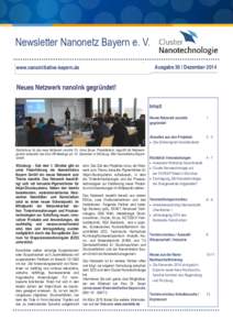 Newsletter Nanonetz Bayern e. V. Ausgabe 30 / Dezember 2014 www.nanoinitiative-bayern.de  Neues Netzwerk nanoInk gegründet!