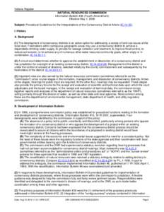 Indiana Register NATURAL RESOURCES COMMISSION Information Bulletin #36 (Fourth Amendment) Effective May 1, 2008 Subject: Procedural Guidelines for the Interpretations of the Conservancy District Article (IC[removed]I. Hi