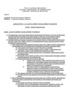 TITLE 14. NATURAL RESOURCES DIVISION 2. DEPARTMENT OF CONSERVATION CHAPTER 5. DIVISION OF RECYCLING Legend: Underline: Proposed Emergency Additions Strikeout: Proposed Emergency Deletions