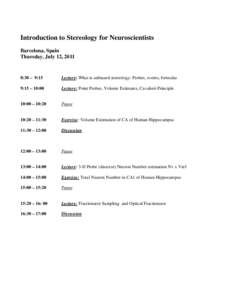 Introduction to Stereology for Neuroscientists Barcelona, Spain Thursday, July 12, 2011