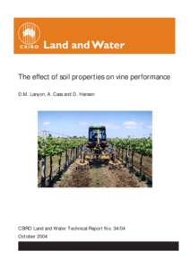 The effect of soil properties on vine performance D.M. Lanyon, A. Cass and D. Hansen CSIRO Land and Water Technical Report No[removed]October 2004
