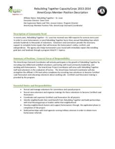 Rebuilding Together CapacityCorps[removed]AmeriCorps Member Position Description Affiliate Name: Rebuilding Together – St. Louis Executive Director: Dave Ervin Site Supervisor Name and Title: Jessica Conner, Program 