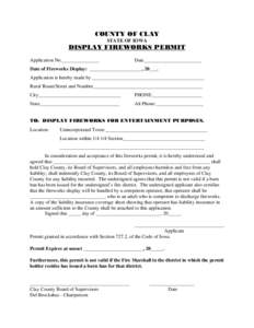 COUNTY OF CLAY STATE OF IOWA DISPLAY FIREWORKS PERMIT Application No._______________