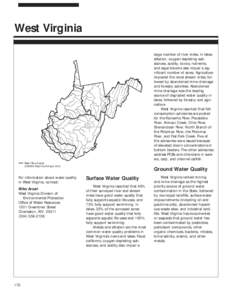 West Virginia large number of river miles. In lakes, siltation, oxygen-depleting substances, acidity, toxics, nutrients, and algal blooms also impair a significant number of acres. Agriculture impaired the most stream mi