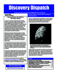 Discovery program / Stardust / Sample return mission / Deep Impact / Comet / 81P/Wild / Genesis / CONTOUR / Mars Express / Spacecraft / Spaceflight / Space technology