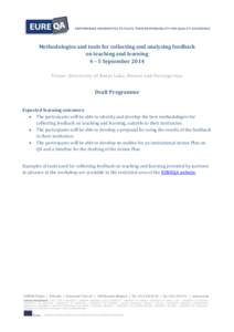 Methodologies and tools for collecting and analysing feedback on teaching and learning 4 – 5 September 2014 Venue: University of Banja Luka, Bosnia and Herzegovina  Draft Programme