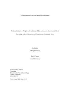 Pollution and purity in moral and political judgment  To be published in J. Wright & H. Sarkissian (Eds.), Advances in Experimental Moral Psychology: Affect, Character, and Commitments. Continuum Press.  Yoel Inbar