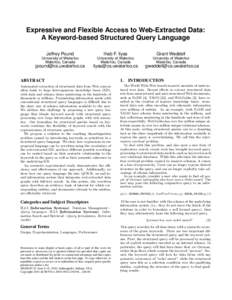 Expressive and Flexible Access to Web-Extracted Data: A Keyword-based Structured Query Language Jeffrey Pound Ihab F. Ilyas