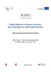 Co-funded by the European Union Elderly Migrants in Hessen, Germany: New Challenges for Public Administration Lillith Stukenberg & Gabriela Fuhr-Becker