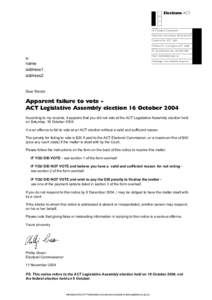 Elections ACT  ACT Electoral Commission Plaza Level, Allara House, 48-56 Allara St Canberra City ACT 2601 PO Box 272, Civic Square ACT 2608