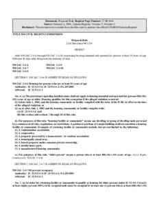 Document: Proposed Rule, Register Page Number: 27 IR 1644 Source: February 1, 2004, Indiana Register, Volume 27, Number 5 Disclaimer: This document was created from the files used to produce the official CD-ROM Indiana R