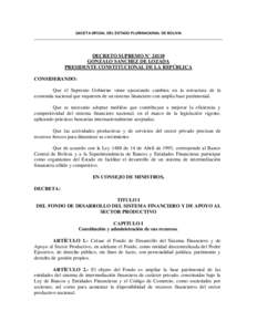 GACETA OFICIAL DEL ESTADO PLURINACIONAL DE BOLIVIA  DECRETO SUPREMO N° 24110 GONZALO SANCHEZ DE LOZADA PRESIDENTE CONSTITUCIONAL DE LA REPÚBLICA CONSIDERANDO: