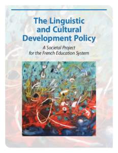 The Linguistic and Cultural Development Policy A Societal Project for the French Education System