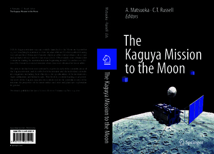 JAXA’s Kaguya mission was successfully launched to the Moon on September 14, 2007 reaching its nominal 100 km circular orbit on October 19 after releasing two subsatellites Okina and Ouna in elliptical orbits with peri