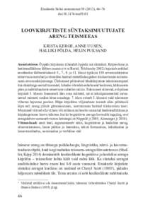 Emakeele Seltsi aastaraamat), 46–76 doi:esa59.03 LOOVKIRJUTISTE SÜNTAKSIMUUTUJATE ARENG TEISMEEAS KRISTA KERGE, ANNE UUSEN,