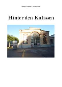 Mariana Guerrero / Zoé Richardet  Hinter den Kulissen Ein gigantisches Gebäude, von der Morgensonne beschienen, bereitet unserem Herumirren in einem uns unbekannten Zürcher Stadtviertel ein Ende. Der Schiffbau. Der O