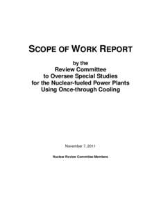 SCOPE OF WORK REPORT by the Review Committee to Oversee Special Studies for the Nuclear-fueled Power Plants