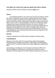 Gone Fishing: The Creation of the Comparative Agendas Project Master Codebook Shaun Bevan, MZES, University of Mannheim,  Abstract: Every data gathering effort is a story, often a horror story from t