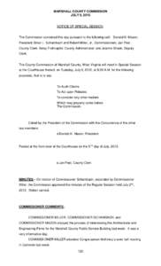 MARSHALL COUNTY COMMISSION JULY 9, 2013 NOTICE OF SPECIAL SESSION  The Commission convened this day pursuant to the following call: Donald K. Mason,