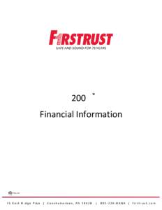 200ϵ Financial Information A Message from Richard J. Green, CEO and Vice Chairman 2009 was a very challenging year for Firstrust, our industry and our country. However, for the 75th consecutive year of our existence, F